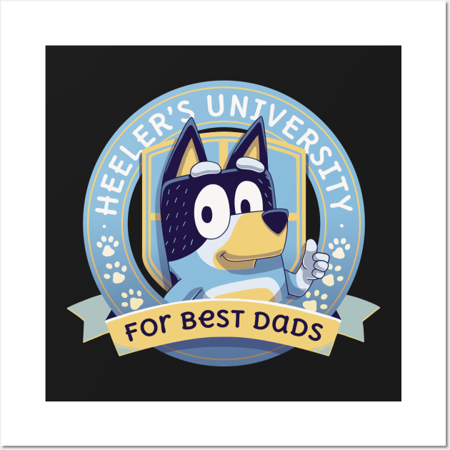 Heeler's University for best dads // Bingo Bandit Chilli Heeler Wall Art by Geekydog